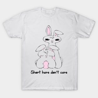 Short Hare Don't Care - Kawaii Bunnies T-Shirt